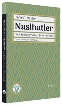 Nasihatler & Şeyh Sa‘dî'den Yazılar, Şiirler ve Sözler