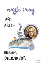 Aşk Artık Burada Oturmuyor