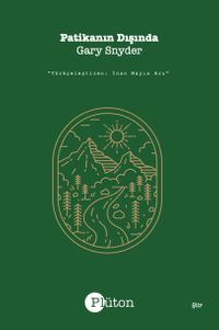 Patikanın Dışında & Seçilmiş Şiirler