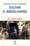 Osmanlı Siyasi Tarihinde Sultan II. Abd&uuml;lhamid