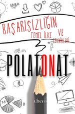 Başarısızlığın Temel İlke ve Teknikleri