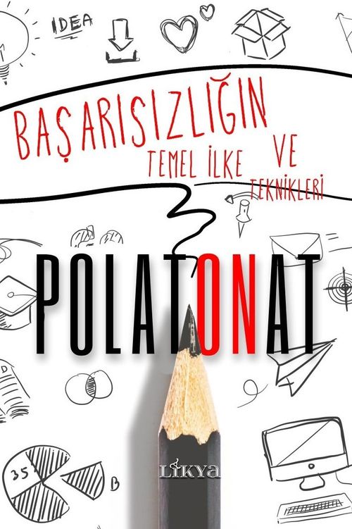 Başarısızlığın Temel İlke ve Teknikleri