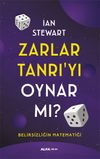 Zarlar Tanrı'yı Oynar Mı? & Belirsizliğin Matematiği