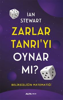 Zarlar Tanrı'yı Oynar Mı? & Belirsizliğin Matematiği