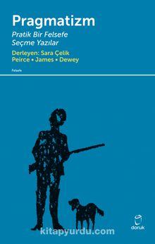 Pragmatizm Pratik Bir Felsefe - John Dewey