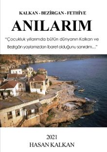 Anılarım & Kalkan-Bezirgan-Fethiye