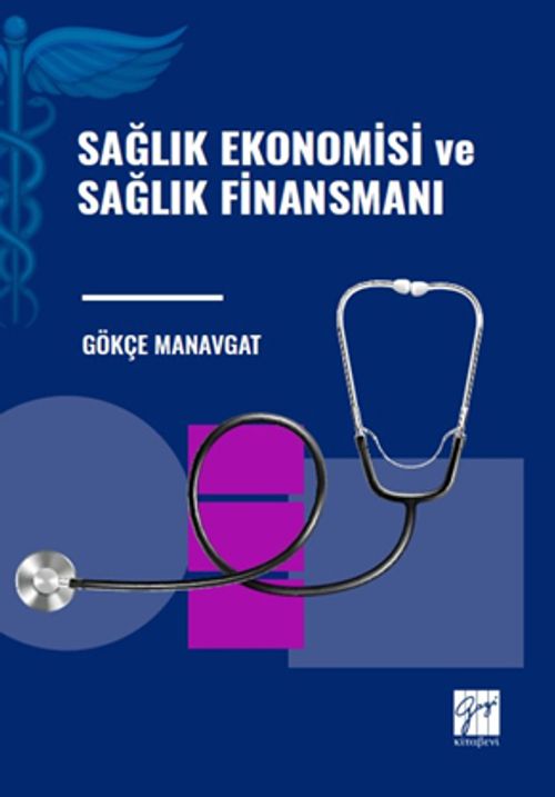 Sağlık Ekonomisi ve Sağlık Finansmanı 