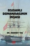 Osmanlı Donanmasının İnşası (18. Yüzyıl)