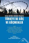 Sosyal-K&uuml;lt&uuml;rel-Ekonomik Y&ouml;nleriyle T&uuml;rkiye'de G&ouml;&ccedil; ve G&ouml;&ccedil;menler