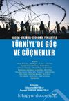 Sosyal-Kültürel-Ekonomik Yönleriyle Türkiye’de Göç ve Göçmenler