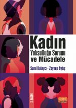 Kadın Yoksulluğu Sorunu ve Mücadele
