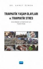 Travmatik Yaşam Olayları ve Travmatik Stres