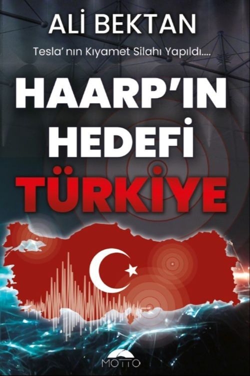 Haarp'ın Hedefi Türkiye