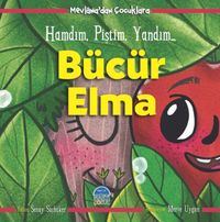 Mevlana’dan Çocuklara-Bücür Elma