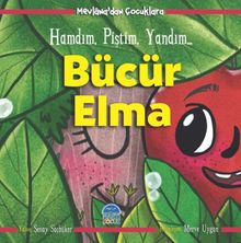 Mevlana’dan Çocuklara-Bücür Elma
