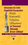 D&uuml;nyanın En Eski &Ouml;zg&uuml;rl&uuml;k Savaş&ccedil;ıları (Ciltli)