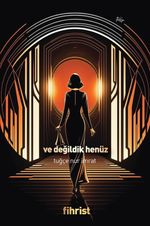 Ve Değildik Henüz