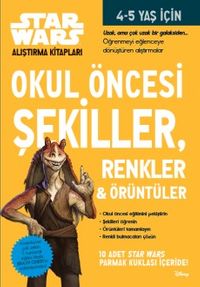 Okul Öncesi Şekiller Renkler ve Örüntüler / Star Wars Alıştırma Kitapları 