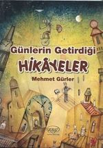 Günlerin Getirdiği Hikayeler