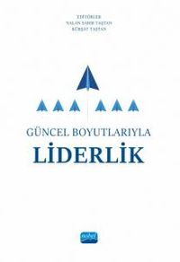 Güncel Boyutlarıyla Liderlik