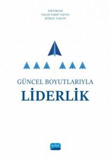 Güncel Boyutlarıyla Liderlik