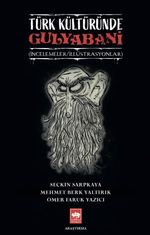 Türk Kültüründe Gulyabani & İncelemeler / İllüstrasyonlar
