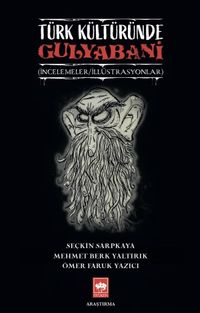 Türk Kültüründe Gulyabani & İncelemeler / İllüstrasyonlar