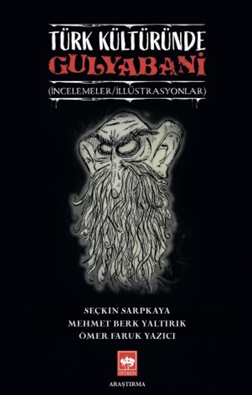 Türk Kültüründe Gulyabani & İncelemeler / İllüstrasyonlar
