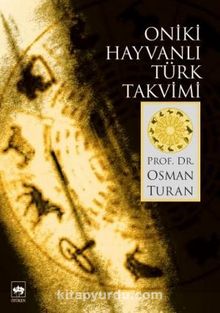 Oniki Hayvanlı Türk Takvimi