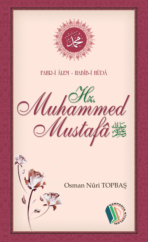 Fahr-i Alem Habib-i Hüda Hz. Muhammed Mustafa