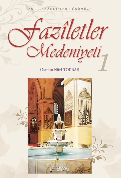Faziletler Medeniyeti 1