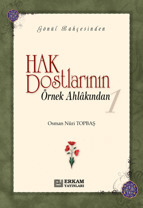 Hak Dostlarından Hikmetler 1