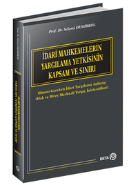 İdari Mahkemelerin Yargılama Yetkisinin Kapsam ve Sınırı