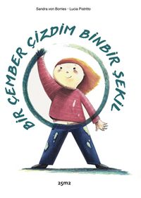 Bir Çember Çizdim Binbir Şekil