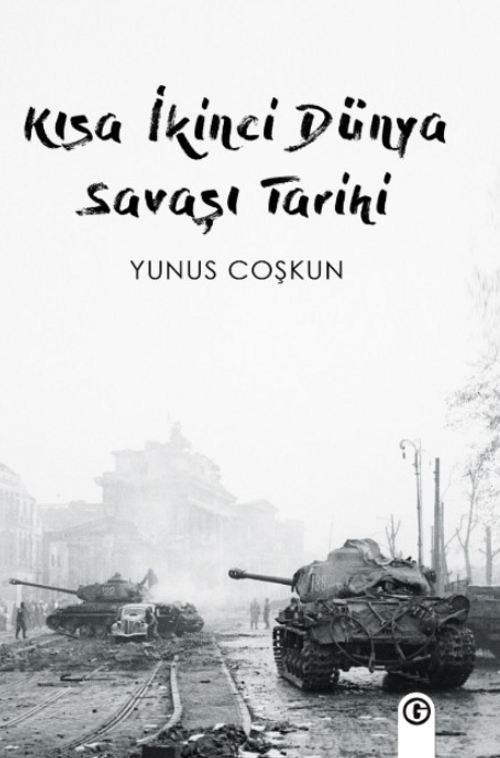 Kısa İkinci Dünya Savaşı Tarihi