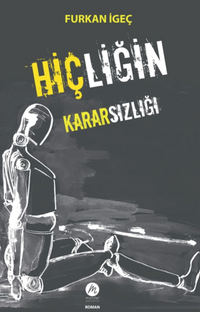 Hiçliğin Kararsızlığı