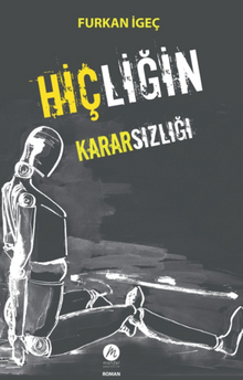 Hiçliğin Kararsızlığı