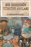 Bir Rehberin T&uuml;rkiye Anıları