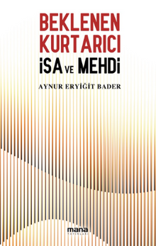 Beklenen Kurtarıcı İsa ve Mehdi