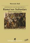Roma’nın Sultanları & Türklerin Dünyaya Yayılışı