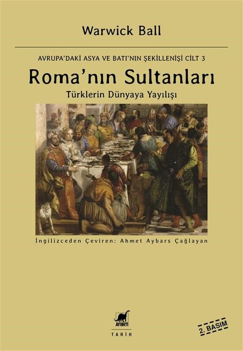 Roma'nın Sultanları & Türklerin Dünyaya Yayılışı