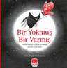 Bir Yokmuş Bir Varmış