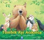 Tombik Ayı Acıkınca