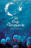 S&ouml;z Doğu T&uuml;rkistan'da