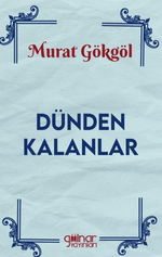 Dünden Kalanlar