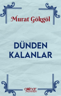 Dünden Kalanlar