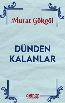 Dünden Kalanlar