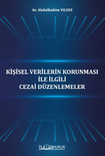 Kişisel Verilerin Korunması İle İlgili Cezai Düzenlemeler
