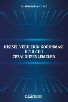 Kişisel Verilerin Korunması İle İlgili Cezai Düzenlemeler