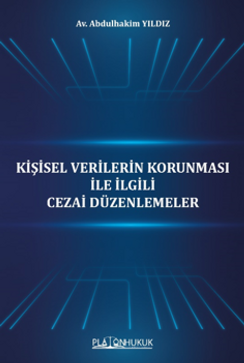 Kişisel Verilerin Korunması İle İlgili Cezai Düzenlemeler